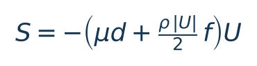 Termine sorgente di Darcy–Forchheimer: S = −(μ d + ρ|U| f / 2) U